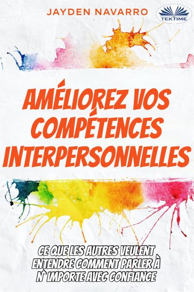 Améliorez Vos Compétences Interpersonnelles