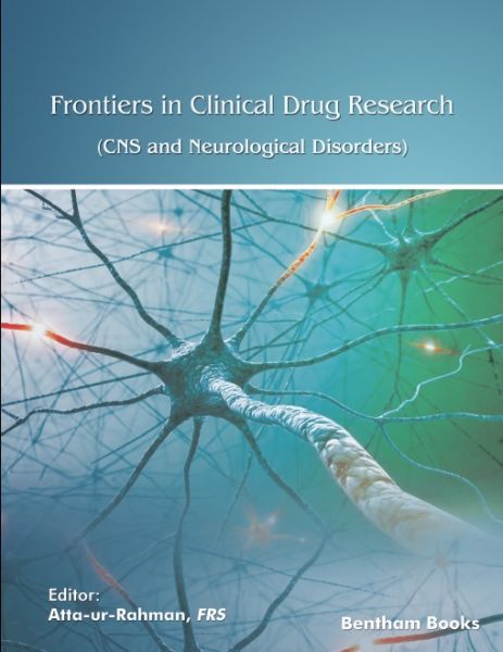 Frontiers in Clinical Drug Research - CNS and Neurological Disorders: Volume 10