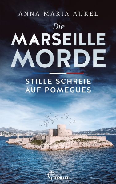 Die Marseille-Morde - Stille Schreie auf Pomègues