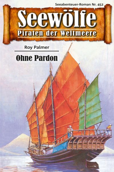 Seewölfe - Piraten der Weltmeere 452