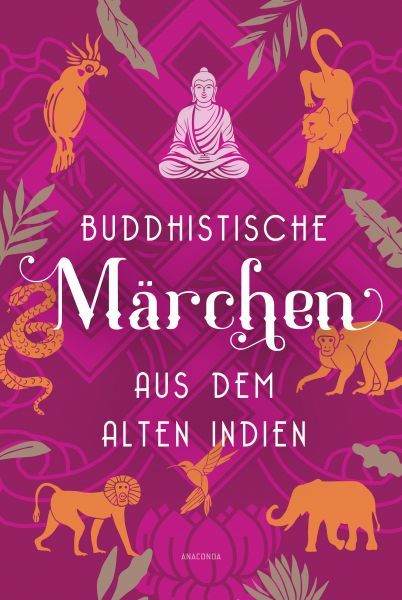 Buddhistische Märchen aus dem alten Indien