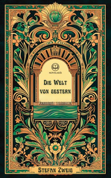 Stefan Zweig: Die Welt von gestern