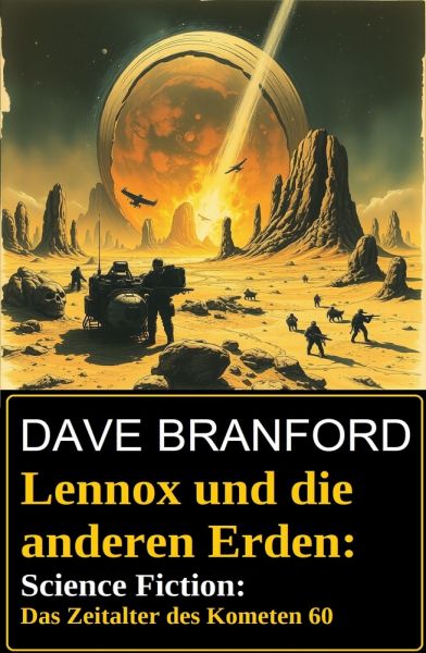 Lennox und die anderen Erden: Science Fiction: Das Zeitalter des Kometen 60