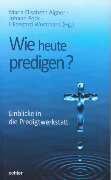 Wie heute predigen?