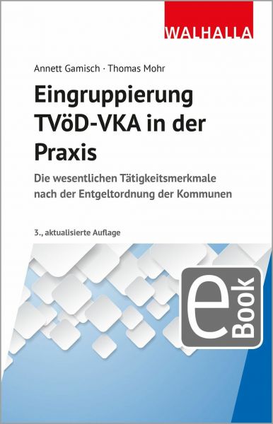 Eingruppierung TVöD-VKA in der Praxis