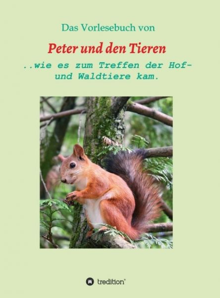 Das Vorlesebuch von Peter und den Tieren