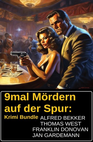 9mal Mördern auf der Spur: Krimi Bundle