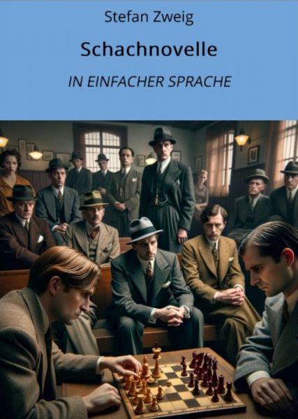 Schachnovelle: In Einfacher Sprache