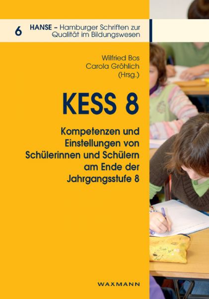 KESS 8 – Kompetenzen und Einstellungen von Schülerinnen und Schülern am Ende der Jahrgangsstufe 8