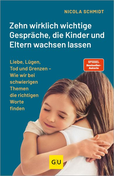 Zehn wirklich wichtige Gespräche, die Kinder und Eltern wachsen lassen