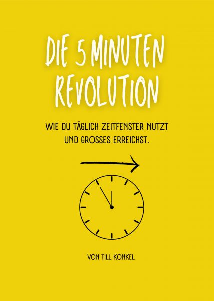 Die 5-Minuten Revolution