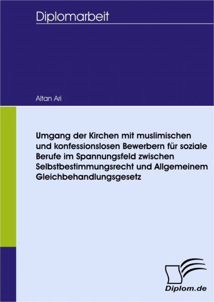 Umgang der Kirchen mit muslimischen und konfessionslosen Bewerbern für soziale Berufe im Spannungsfe