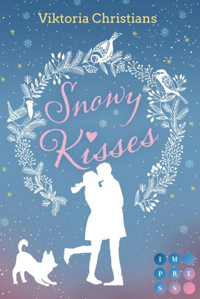 Snowy Kisses. Schreib dich in mein Herz