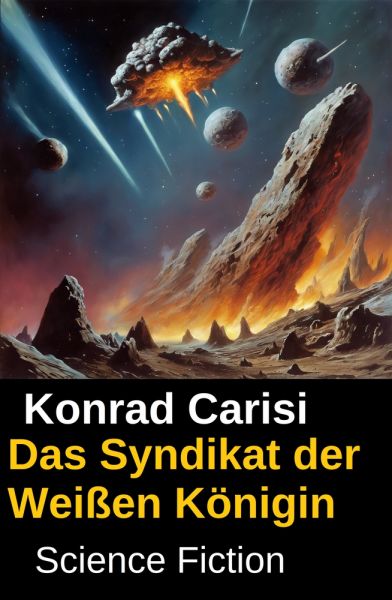 Das Syndikat der Weißen Königin: Science Fiction