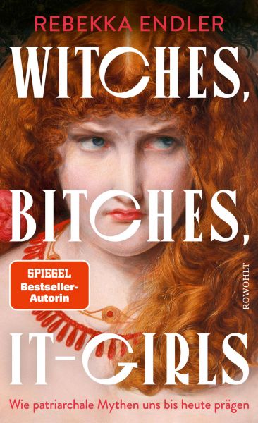 Witches, Bitches, It-Girls