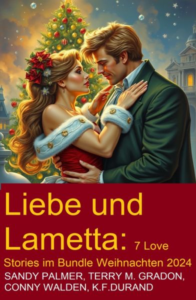 Liebe und Lametta: 7 Love Stories im Bundle Weihnachten 2024