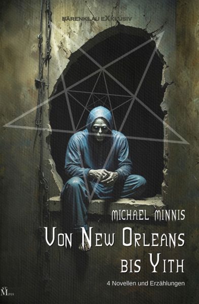 Von New Orleans bis Yith: Vier Novellen und Erzählungen