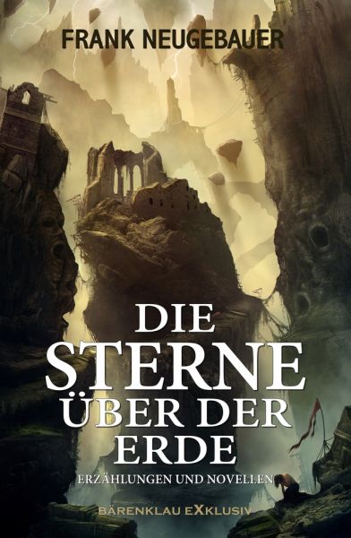 Die Sterne über der Erde – Erzählungen und Novellen