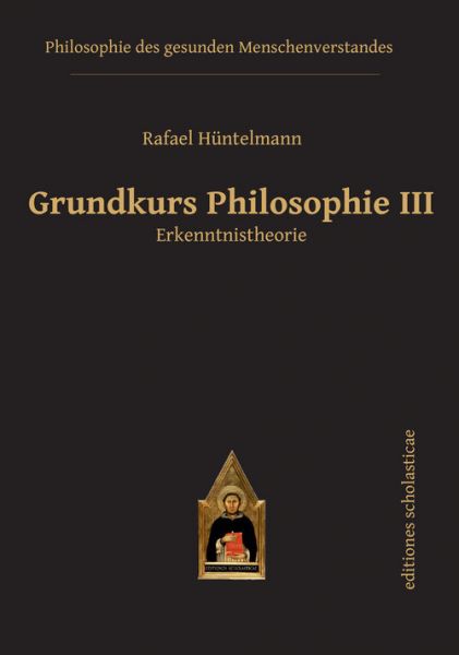 Grundkurs Philosophie III. Erkenntnistheorie