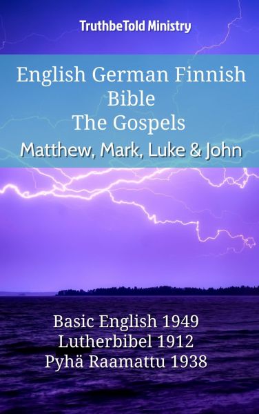 English German Finnish Bible - The Gospels - Matthew, Mark, Luke & John