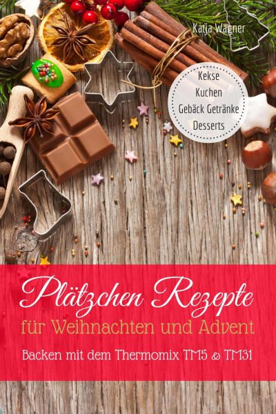 Plätzchen Rezepte für Weihnachten und Advent Backen mit dem Thermomix TM5 & TM31 Kekse Kuchen Gebäck