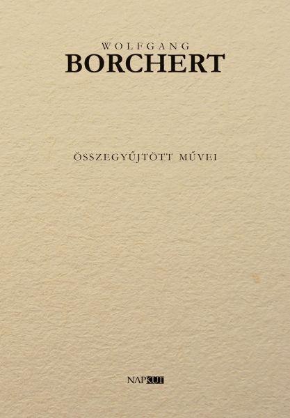 Wolfgang Borchert összegyűjtött művei