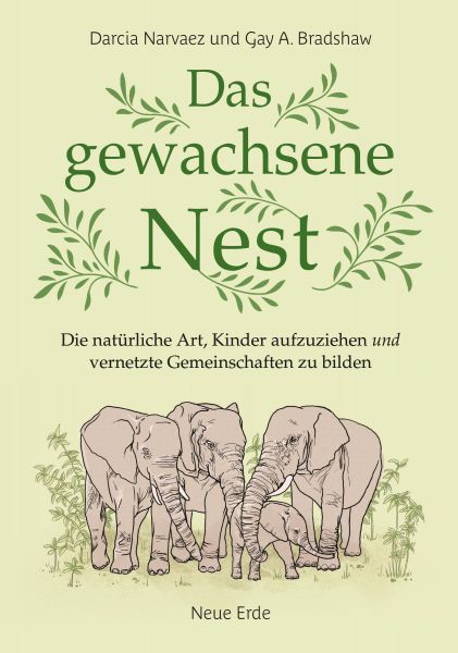 Das gewachsene Nest