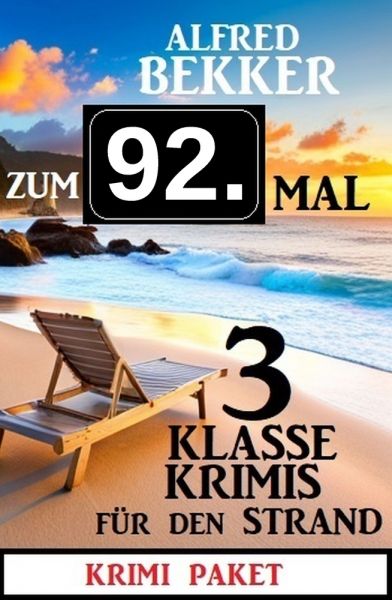 Zum 92. Mal 3 klasse Krimis für den Strand