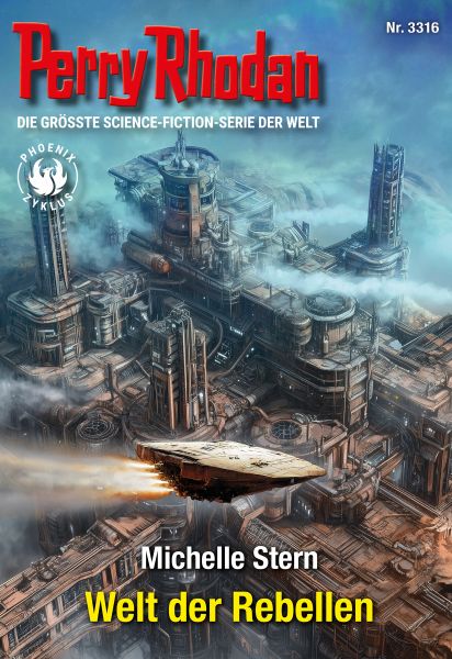 Perry Rhodan 3316: Welt der Rebellen