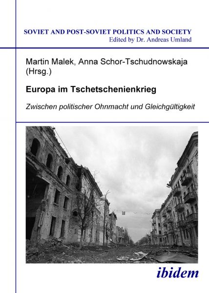 Europa im Tschetschenienkrieg. Zwischen politischer Ohnmacht und Gleichgültigkeit