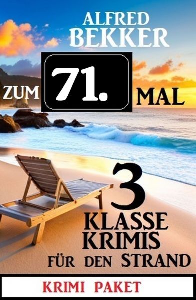 Zum 71. Mal 3 klasse Krimis für den Strand