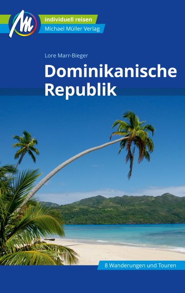 Dominikanische Republik Reiseführer Michael Müller Verlag