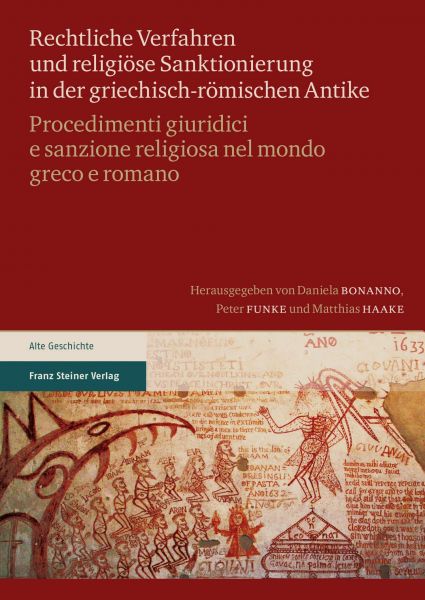 Rechtliche Verfahren und religiöse Sanktionierung in der griechisch-römischen Antike / Procedimenti