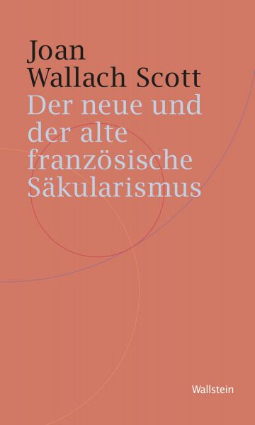 Der neue und der alte französische Säkularismus