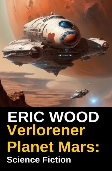 Verlorener Planet Mars: Science Fiction