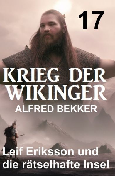 Leif Eriksson und die rätselhafte Insel: Krieg der Wikinger 17