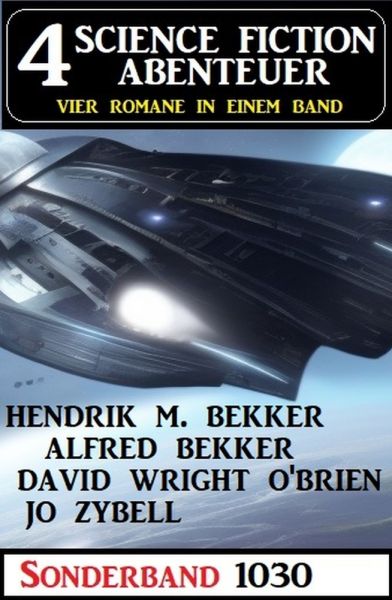 4 Science Fiction Abenteuer Sonderband 1030