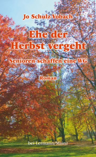 Ehe der Herbst vergeht