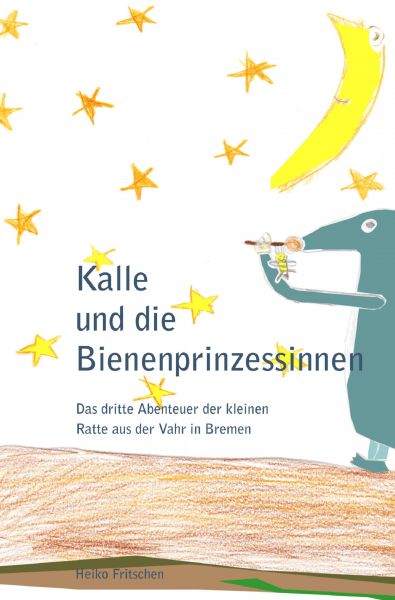 Kalle und die Bienenprinzessinnen