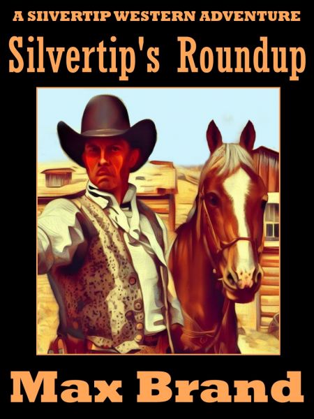 Silvertip's Roundup