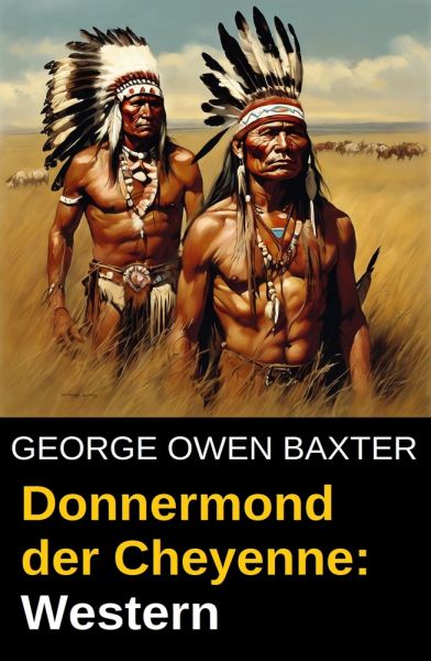 Donnermond der Cheyenne: Western