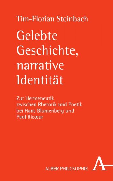 Gelebte Geschichte, narrative Identität