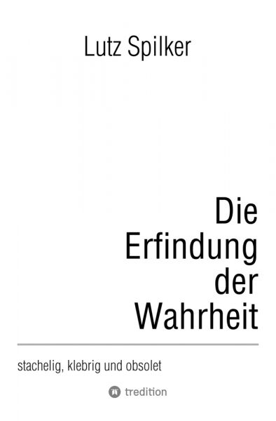 Die Erfindung der Wahrheit