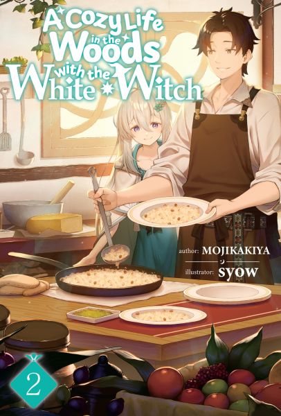 A Cozy Life in the Woods with the White Witch: Volume 2