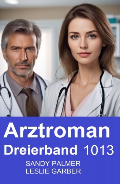 Arztroman Dreierband 1013