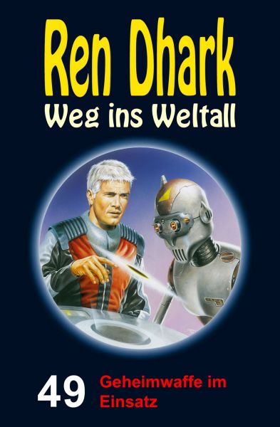 Ren Dhark – Weg ins Weltall 49: Geheimwaffe im Einsatz