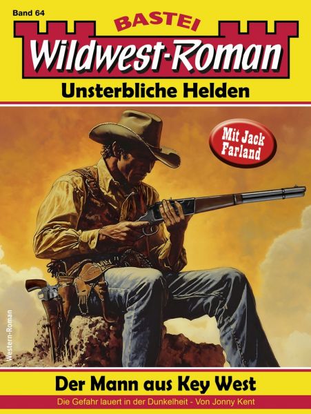 Wildwest-Roman – Unsterbliche Helden 64