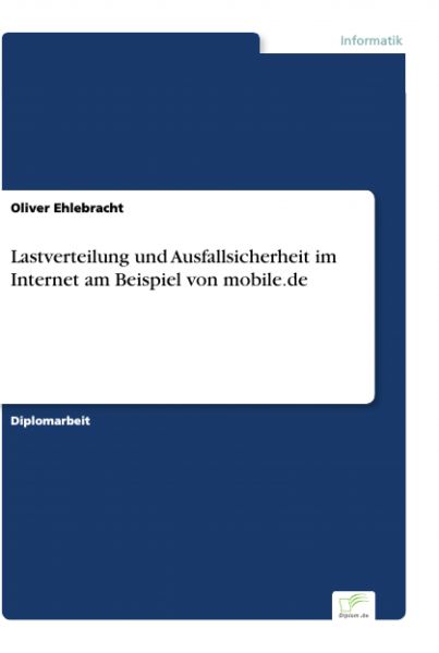 Lastverteilung und Ausfallsicherheit im Internet am Beispiel von mobile.de