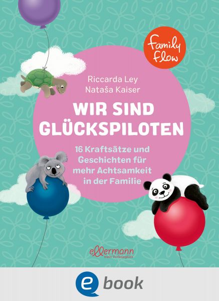 FamilyFlow. Wir sind Glückspiloten