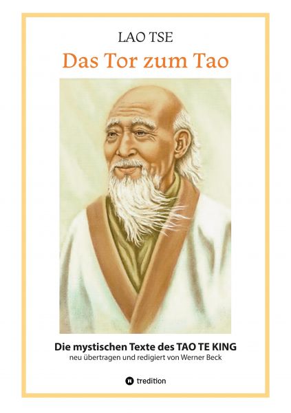 Lao Tse: Das Tor zum Tao - Die mystischen Texte des Tao te King mit Reisebildern des Autors aus fast